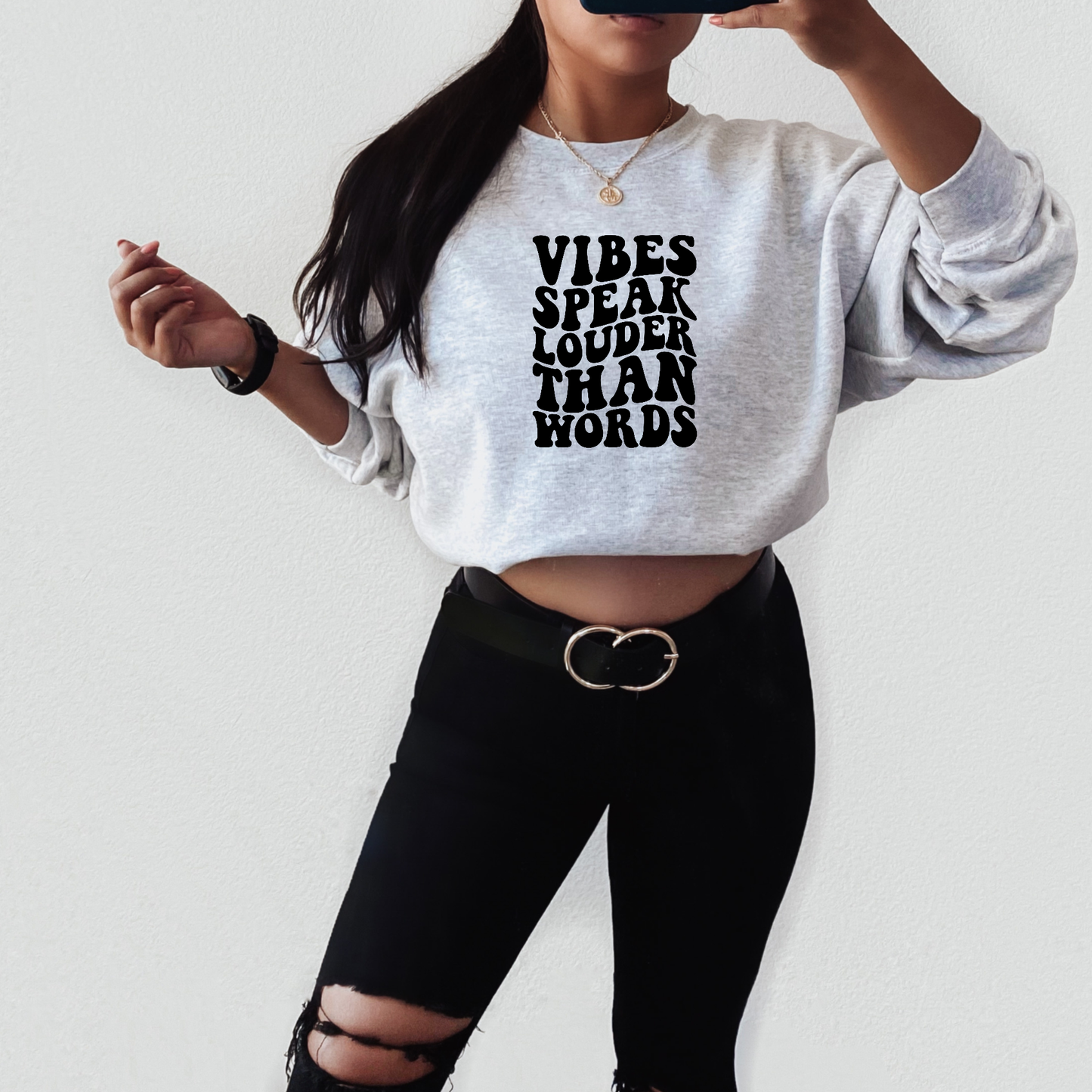 Vibes Speak Louder Than Sweatshirt: Small / Grey