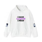 I Have Everything Hoodie